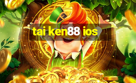 tai ken88 ios