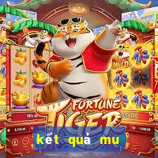 kết quả mu hôm nay