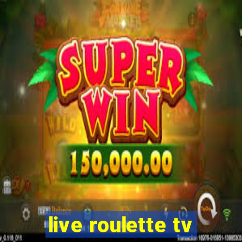 live roulette tv