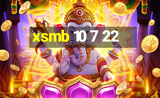 xsmb 10 7 22