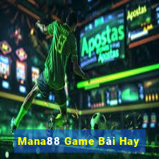 Mana88 Game Bài Hay