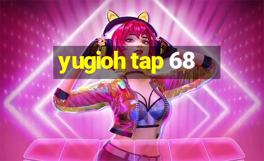 yugioh tap 68