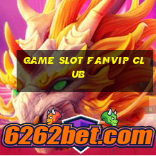 game slot fanvip club