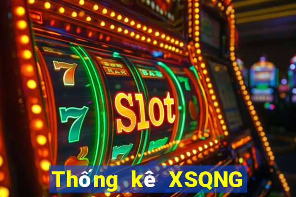 Thống kê XSQNG ngày 21