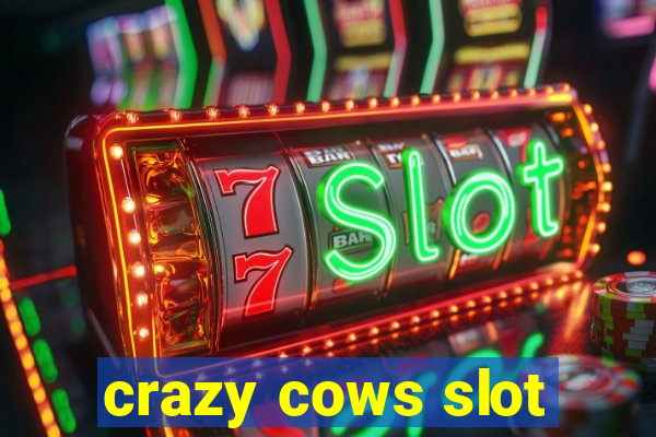 crazy cows slot