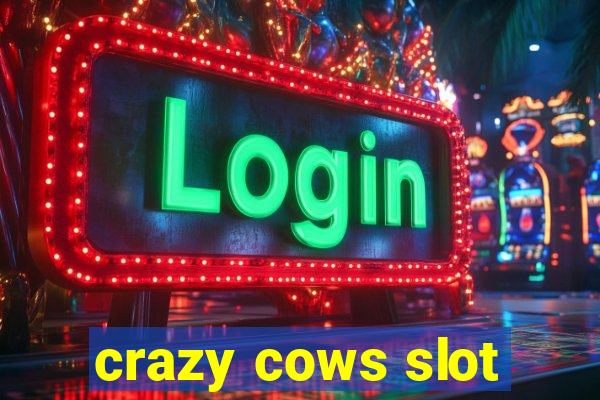 crazy cows slot