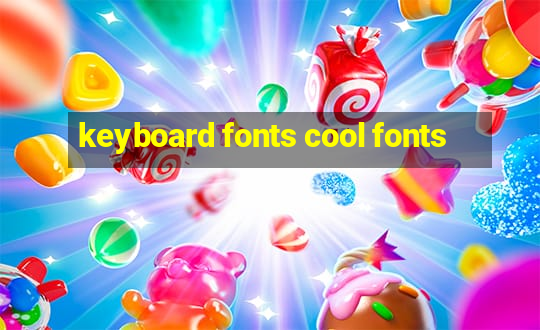 keyboard fonts cool fonts