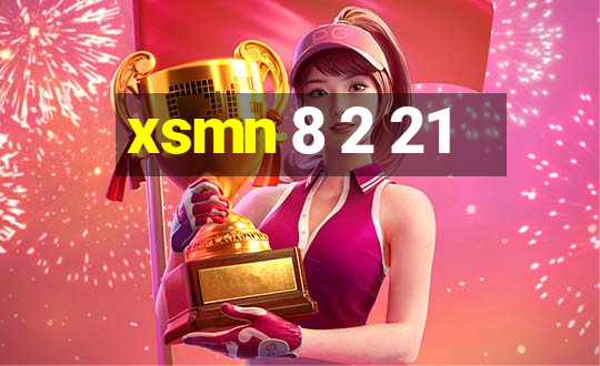 xsmn 8 2 21