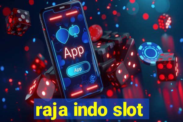 raja indo slot