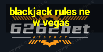 blackjack rules new vegas