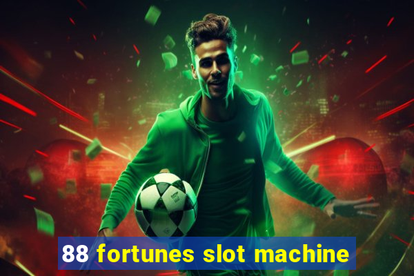 88 fortunes slot machine