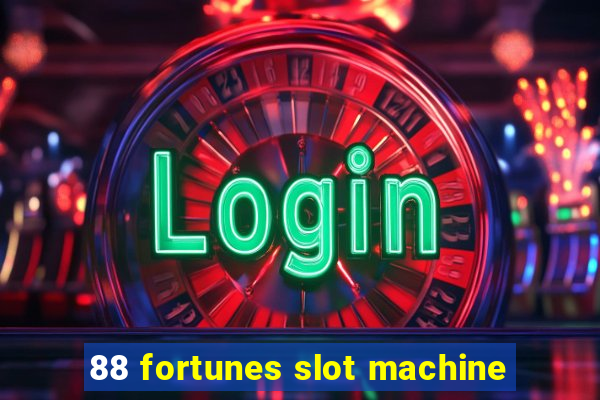 88 fortunes slot machine