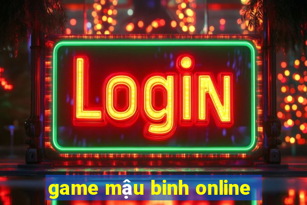 game mậu binh online