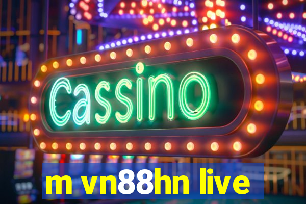 m vn88hn live