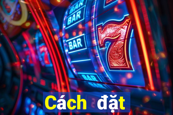 Cách đặt cược XSBTH ngày 7