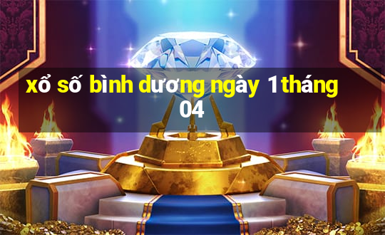 xổ số bình dương ngày 1 tháng 04