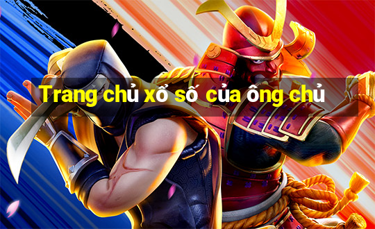 Trang chủ xổ số của ông chủ