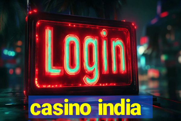 casino india