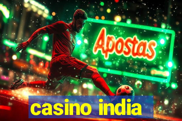 casino india