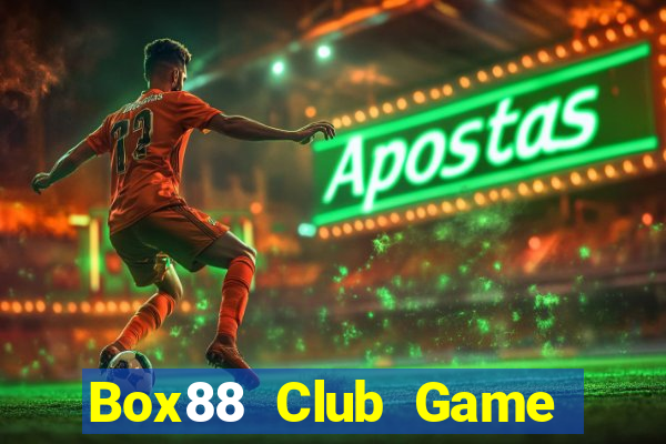 Box88 Club Game Bài Dubai