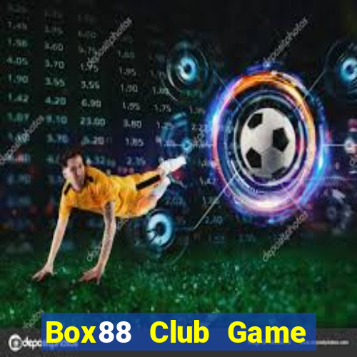 Box88 Club Game Bài Dubai