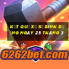 kết quả xổ số bình dương ngày 25 tháng 3