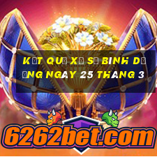 kết quả xổ số bình dương ngày 25 tháng 3