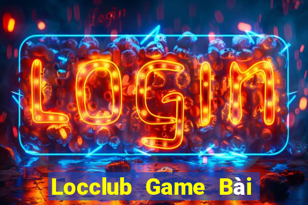 Locclub Game Bài 3 Cây Đổi Thưởng