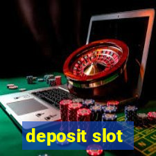 deposit slot