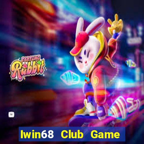 Iwin68 Club Game Bài Sunwin