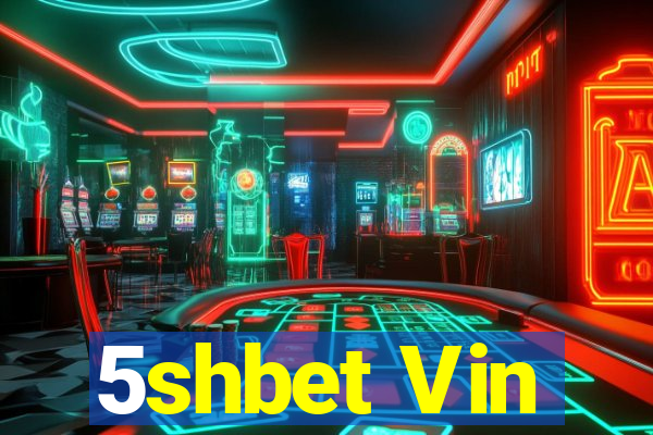 5shbet Vin