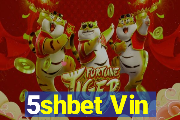 5shbet Vin