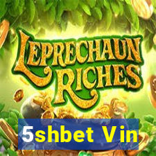 5shbet Vin