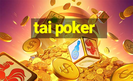 tai poker