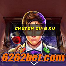 chuyen zing xu