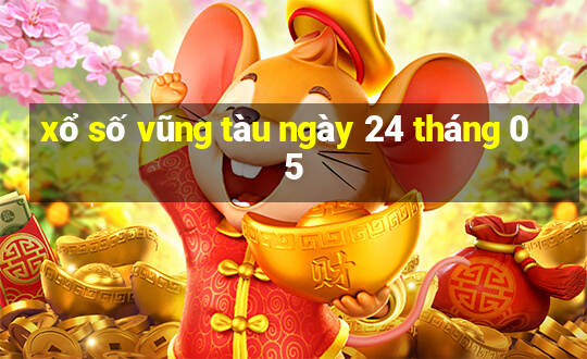 xổ số vũng tàu ngày 24 tháng 05