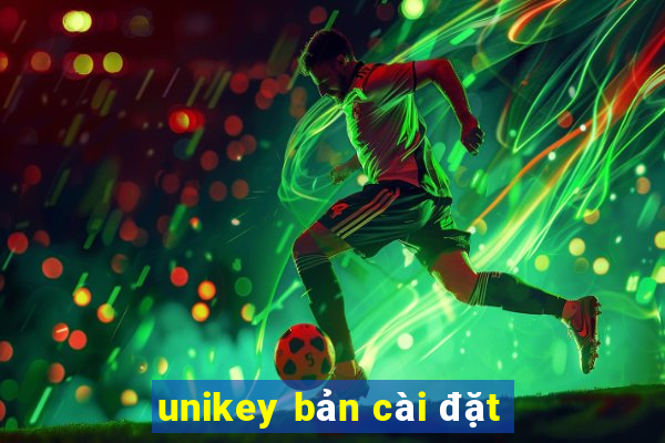 unikey bản cài đặt