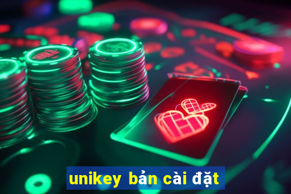 unikey bản cài đặt