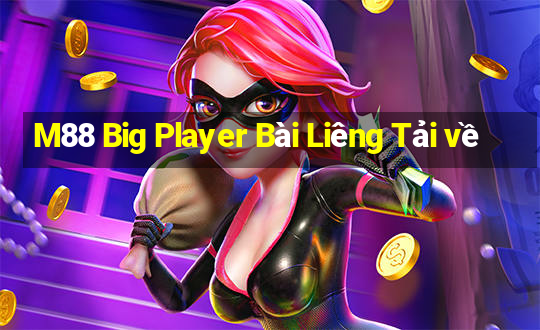 M88 Big Player Bài Liêng Tải về