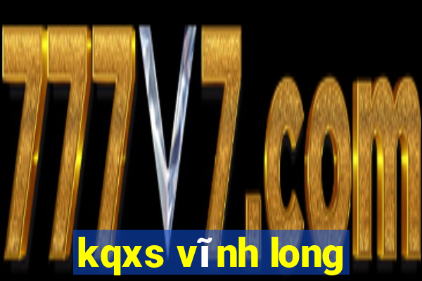 kqxs vĩnh long