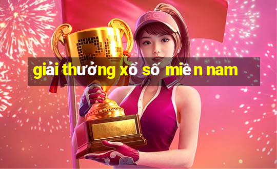 giải thưởng xổ số miền nam