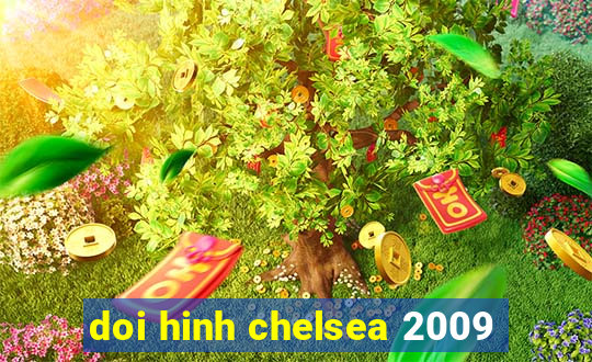 doi hinh chelsea 2009