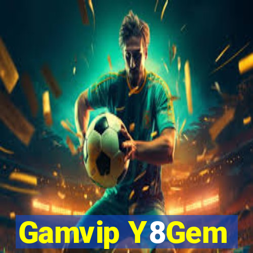 Gamvip Y8Gem