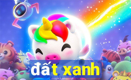 đất xanh