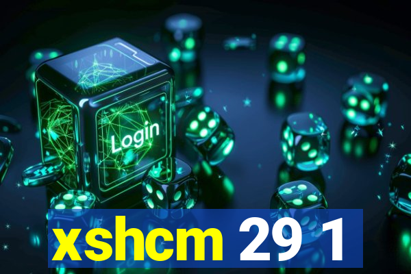 xshcm 29 1