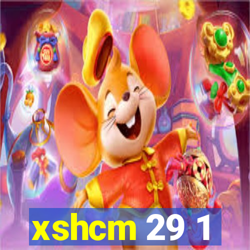 xshcm 29 1