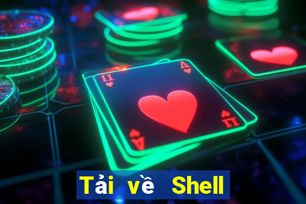 Tải về Shell giải trí