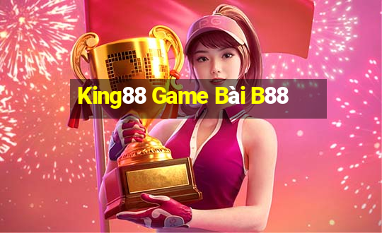 King88 Game Bài B88