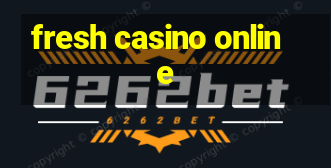 fresh casino online