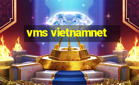 vms vietnamnet